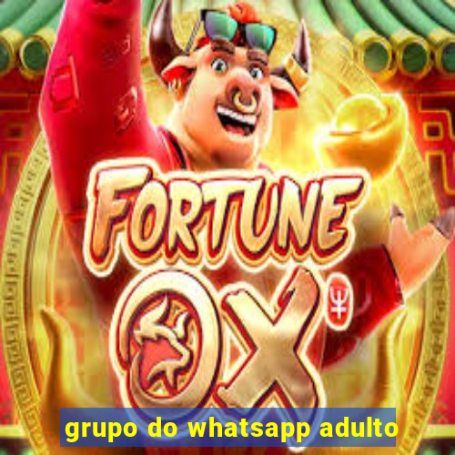 grupo do whatsapp adulto